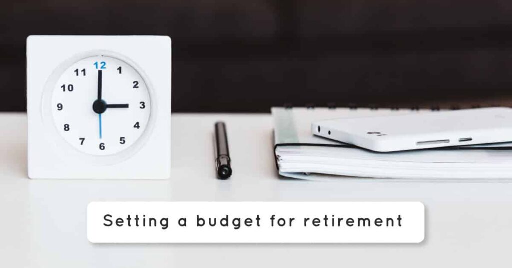Setting a Budget for Retirement